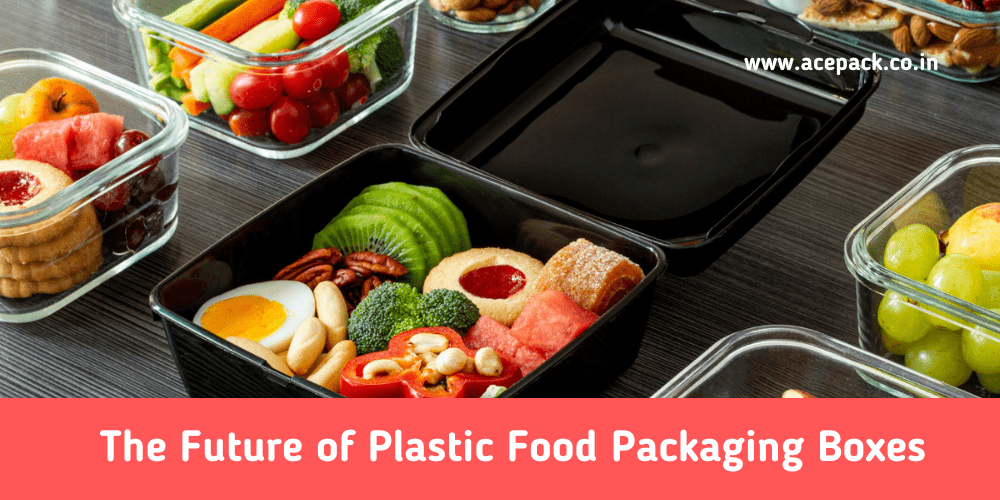 The Future of Plastic Food Packaging Boxes